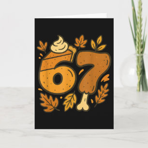 67 Thanksgiving Meme Funny Six Seven Gen Alpha Sla Card