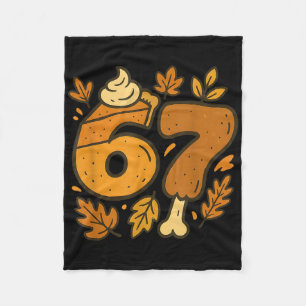 67 Thanksgiving Meme Funny Six Seven Gen Alpha Sla Fleece Blanket