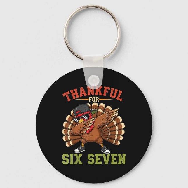 67 Thanksgiving Meme Funny Thankful Turkey Dabbing Key Ring (Front)