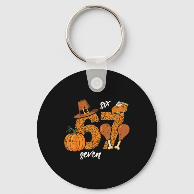 67 Thanksgiving Turkey Funny 6 7 Meme Six Seven Bo Key Ring (Front)