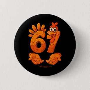 67 Thanksgiving Turkey Funny Gen Alpha Meme Thanks 6 Cm Round Badge