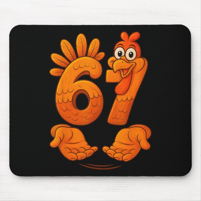 67 Thanksgiving Turkey Funny Gen Alpha Meme Thanks Mouse Mat (Front)