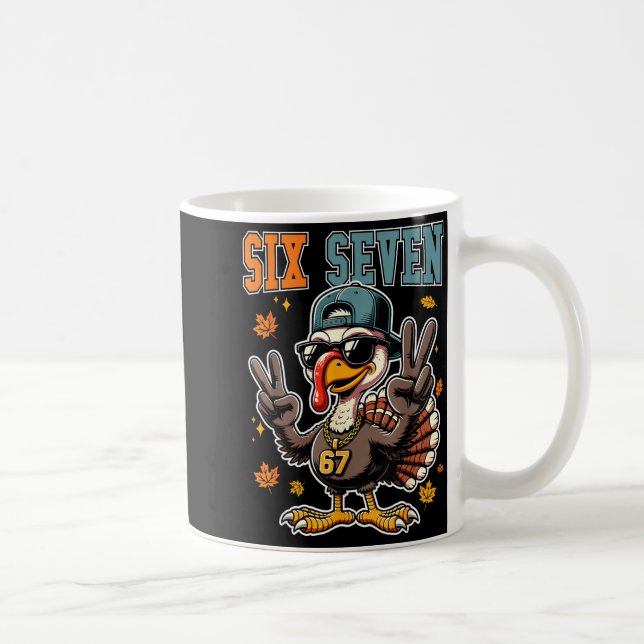 67 Thanksgiving Turkey Funny Thanksgiving Six Seve Coffee Mug (Right)