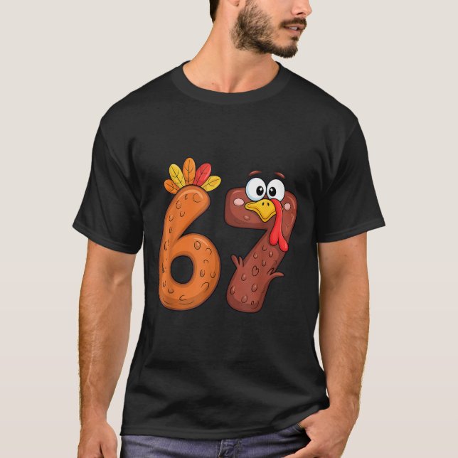 67 Thanksgiving Turkey  T-Shirt (Front)