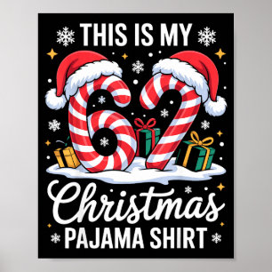 67 This Is My Christmas Pajama Shirt 6 7 Meme 67 C Poster