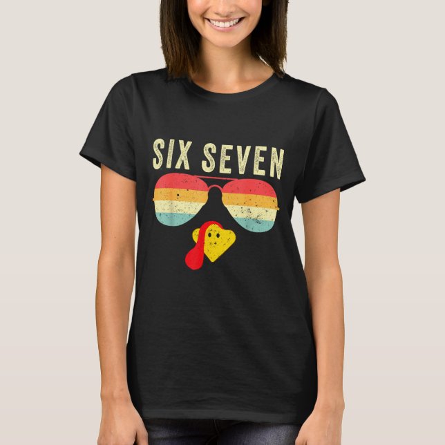67 Turkey Face Sungles Funny Six Seven Thanksgivin T-Shirt (Front)