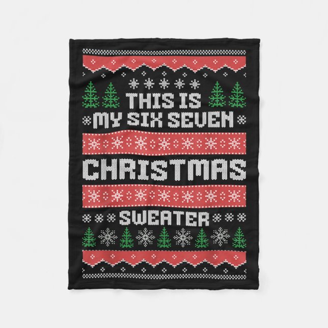 67 Ugly Christmas Sweater Six Seven Meme Xmas Whit Fleece Blanket (Front)