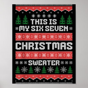 67 Ugly Christmas Sweater Six Seven Meme Xmas Whit Poster