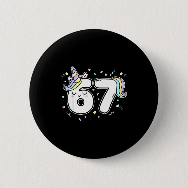 67 Unicorn Six Seven 6-7 Meme  6 Cm Round Badge (Front)