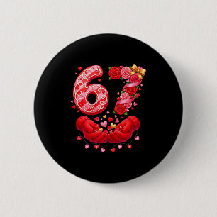 67 Valentine 6 7 Meme Pajamas Holiday Gen Alpha Sl Cm Round Badge