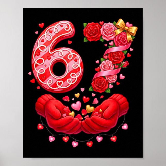 67 Valentine 6 7 Meme Pajamas Holiday Gen Alpha Sl Poster (Front)