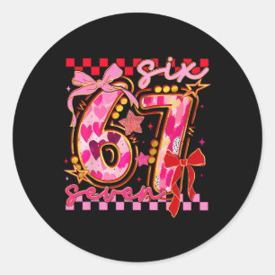 67 Valentine Day 6 7 Meme Six Seven Girl Kids Classic Round Sticker