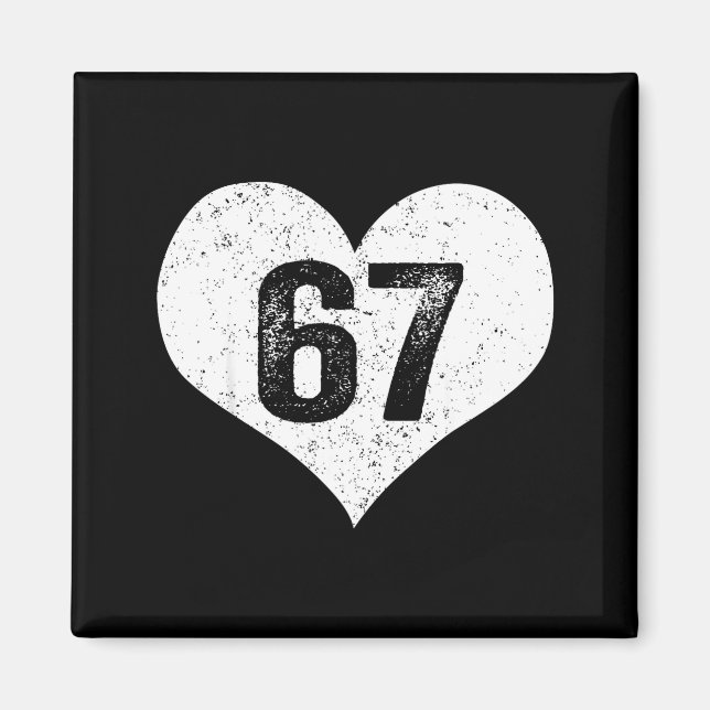 67 Valentine Funny Six Seven 6 7 Meme Gen Alpha Sl Magnet (Front)