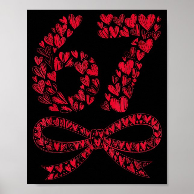 67 Valentine’s Day Heart Meme – Trendy Six Seven  Poster (Front)