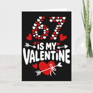 67 Valentine’s Day Meme 67th Birthday 6 7 Valentin Card