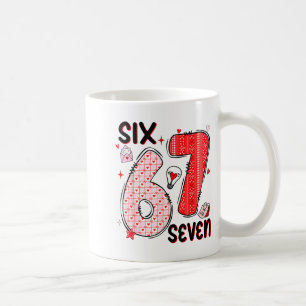 67 Valentine Six Seven 6 7 Funny Valentine’s Day W Coffee Mug
