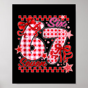 67 Valentine Six Seven Cute Love Valentine Men Wom Poster