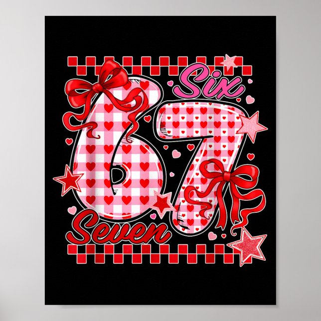 67 Valentine Six Seven Cute Love Valentine Men Wom Poster (Front)