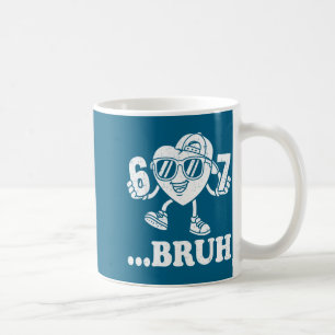 67 Valentines Bruh Six Seven Meme Heart 6 7 Boys K Coffee Mug