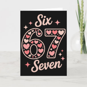 67 Valentine's Day Shirt 6 7 Meme Funny 67 Hearts Card