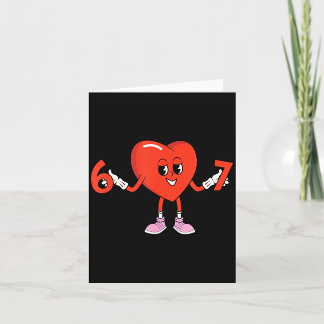 67 Valentines Funny Six Seven Cute Heart 6 7 Meme  Card (Front)