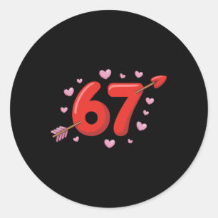 67 Valentines Meme Cute 67 Hearts And Flowers Vale Classic Round Sticker