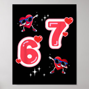 67 Valentines Shirt 67 Hearts Dabbing Valentine Si Poster