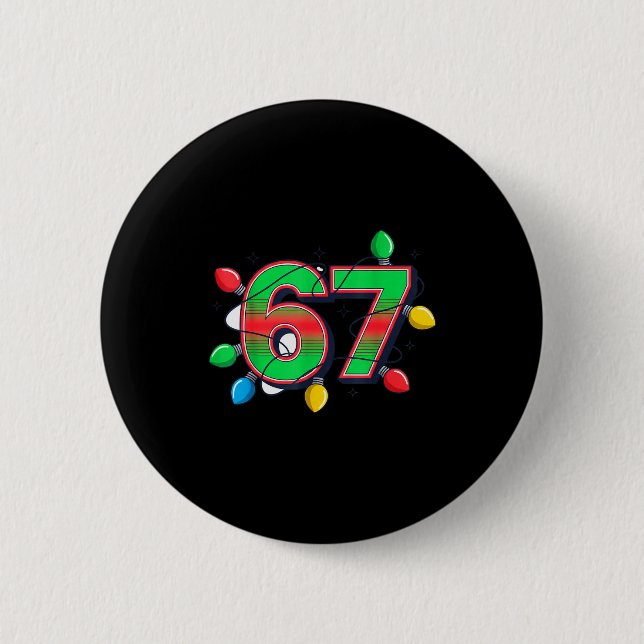 67 Xmas Lights Tacky Meme Design  6 Cm Round Badge (Front)