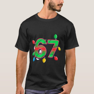 67 Xmas Lights Tacky Meme Design T-Shirt