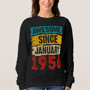67 Year Old Awesome Since January 1956 67th Birthd Sweatshirt