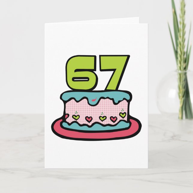 67 Year Old Birthday Cake Card (Front)