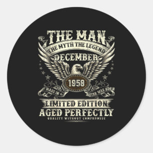 67 Year Old Legend Were Born In December 1958 Birt Classic Round Sticker