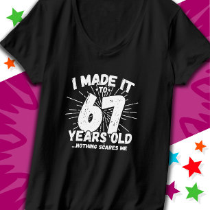 67 Year Old Sarcastic Meme Funny 67th Birthday T-Shirt