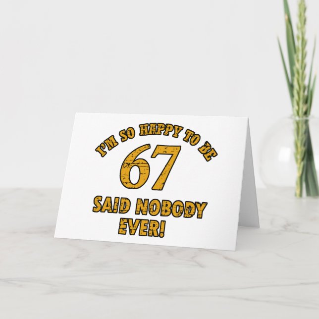 67 years Old birthday designs Card (Front)