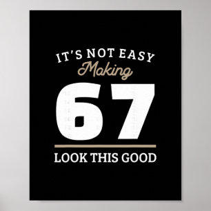 67th Birthday 67 Year Old Gift Poster