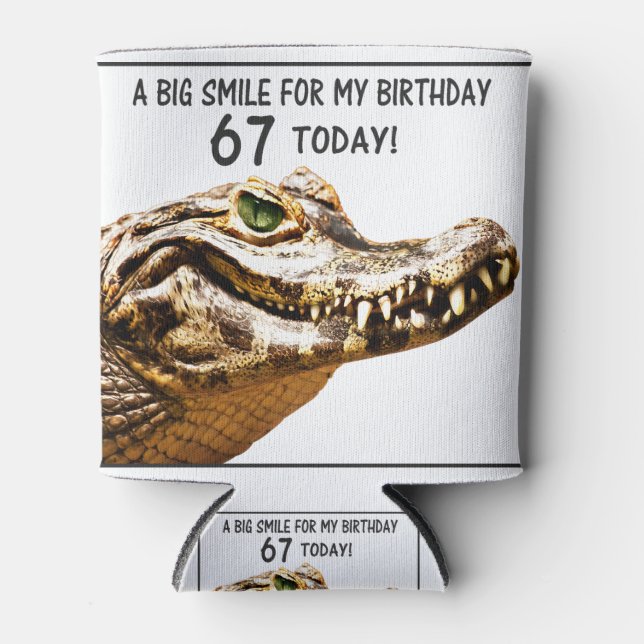 67th Birthday Alligator Smile Can Cooler (Front)