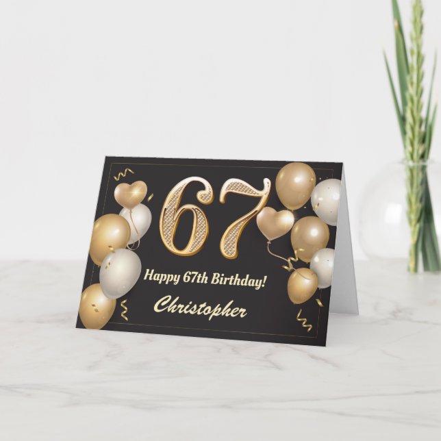 67th Birthday Black and Gold Balloons Birthday Card (Front)