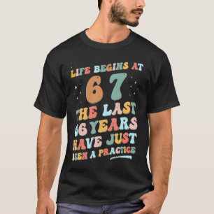 67th birthday Man Woman 2023 Groovy Life begins at T-Shirt