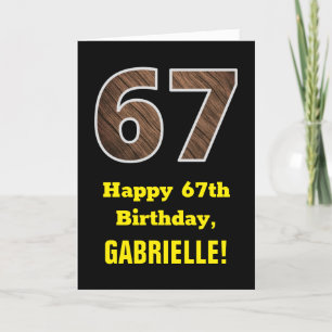 67th Birthday: Name, Faux Wood Grain Pattern "67" Card
