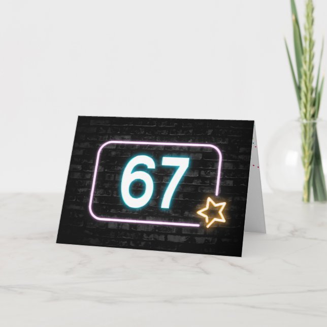 67th Birthday Neon Sign On Brick Wall   Card (Front)