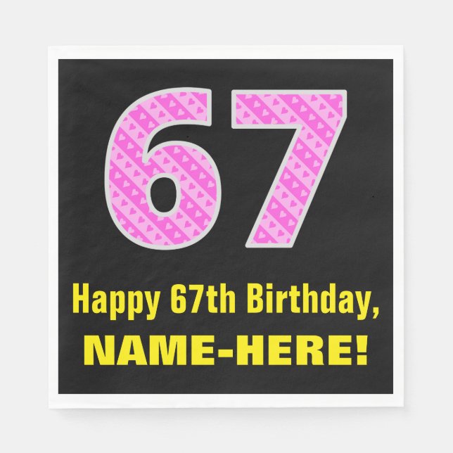 67th Birthday: Pink Stripes and Hearts "67" + Name Napkin (Front)