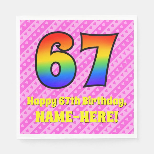 67th Birthday: Pink Stripes & Hearts, Rainbow # 67 Napkin (Front)