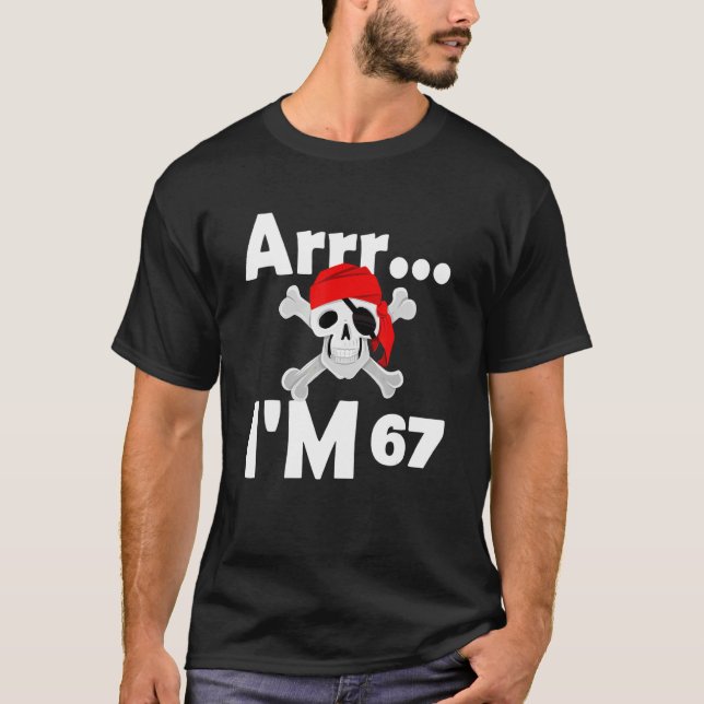 67th Birthday Pirate Skull 67 Years Old Bday T-Shirt (Front)