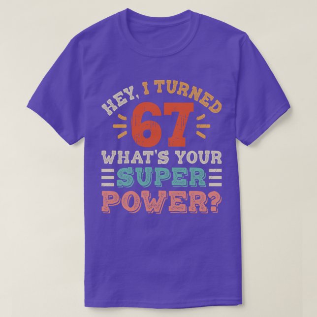 67th Birthday T-Shirt (Design Front)