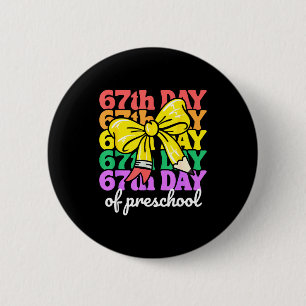 67th Day Of Preschool Girls Coquette Bow 67 Days O 6 Cm Round Badge