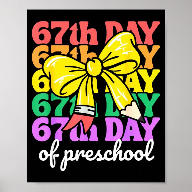 67th Day Of Preschool Girls Coquette Bow 67 Days O Poster (Front)
