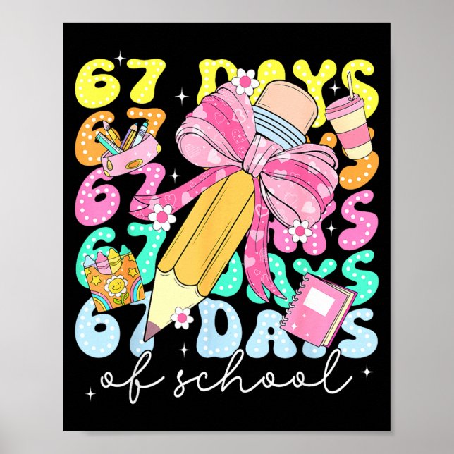 67th Day Of School 67 Days Pencil Coquette Bow Mem Poster (Front)