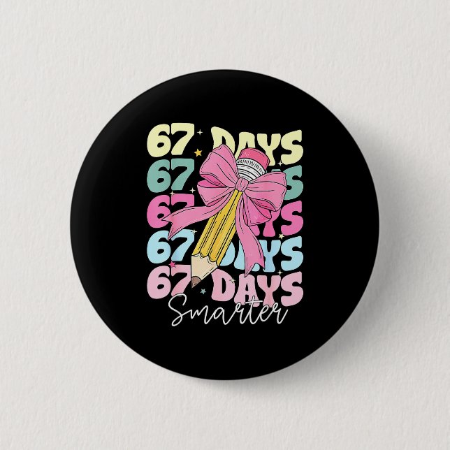 67th Day Of School 67 Days Smarter Coquette Bow Te 6 Cm Round Badge (Front)
