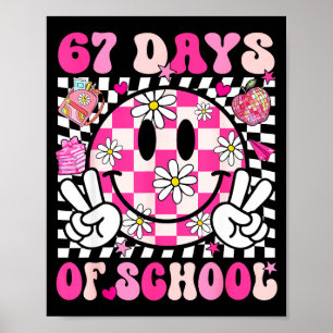 67th Day Of School 67 Days Smarter Teacher Girl Wo Poster