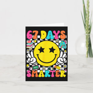 67th Day Of School 67 Days Smarter Teacher Student Card
